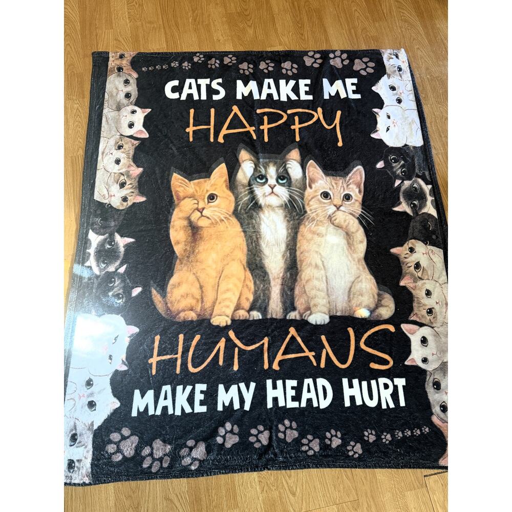 Cats Make Me Happy, Humans Make My Head Hurt throw blanket